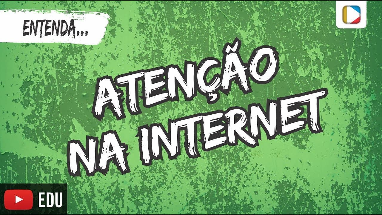 Thumbnail: Entenda... Atenção na Internet
