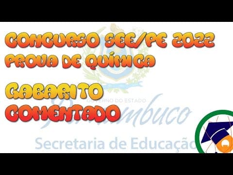 Thumbnail da aula: LIVE: Resolução da Prova de Química (Concurso SEE/PE 2022)