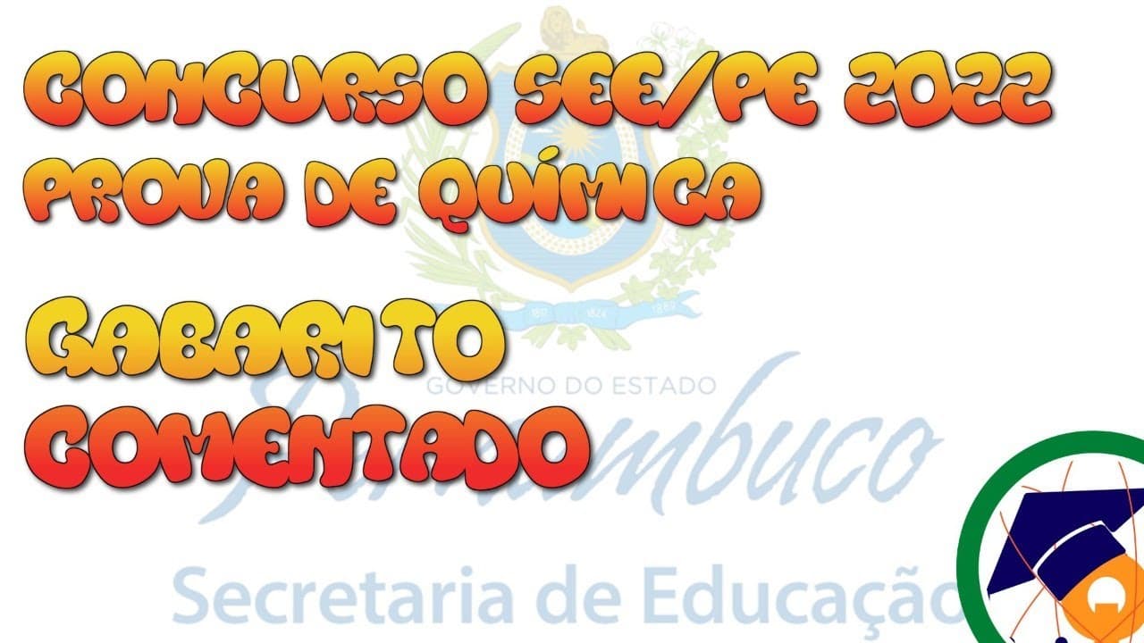 Thumbnail: LIVE: Resolução da Prova de Química (Concurso SEE/PE 2022)