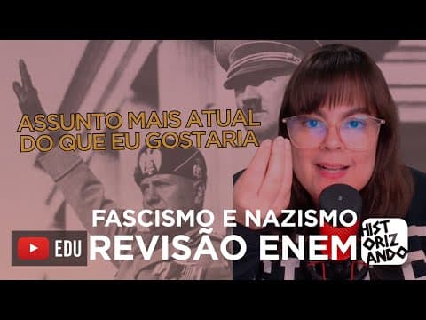 Thumbnail da aula: REVISÃO COM QUESTÃO | FASCISMO | ESTRATÉGIA DE PROVA Cortes do Historizando #enem #nazismo #facismo