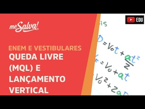 Thumbnail da aula: Me Salva! CIN19 - Queda Livre (MQL) e Lançamento Vertical