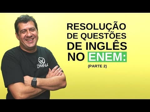 Thumbnail da aula: Resolução de Questões de Inglês no Enem (Parte 2) - Brasil Escola
