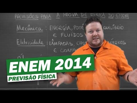 Thumbnail da aula: ENEM 2014 - PREVISÃO FÍSICA