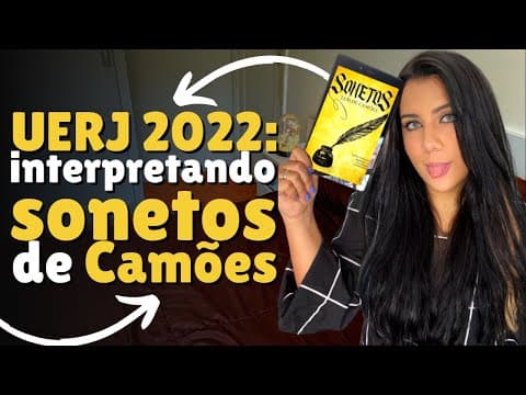 Thumbnail da aula: INTERPRETANDO SONETOS DE CAMÕES | UERJ 2022