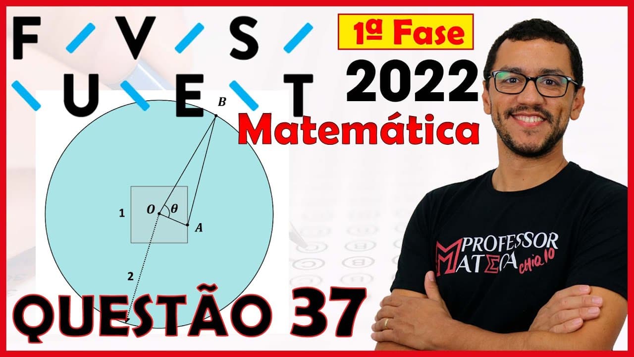 Thumbnail: FUVEST 2022 | Questão 37 | Matemática | Valor Cosseno
