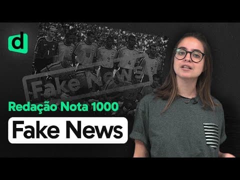 Thumbnail da aula: Os efeitos das FAKE NEWS na sociedade brasileira contemporânea | REDAÇÃO NOTA 1000