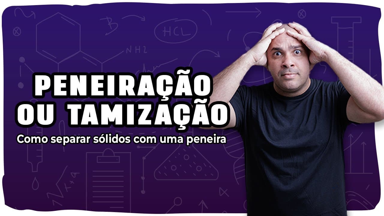 Thumbnail: 🧺 PENEIRAÇÃO OU TAMIZAÇÃO: Como separar sólidos com uma peneira (sem confundir com filtração)!