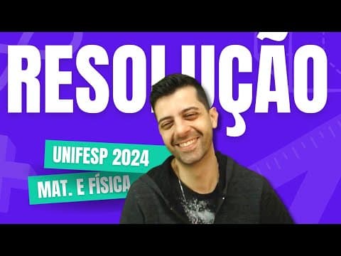 Thumbnail da aula: RESOLUÇÃO UNIFESP 2024 | Matemática✅ | Prof. Gabs