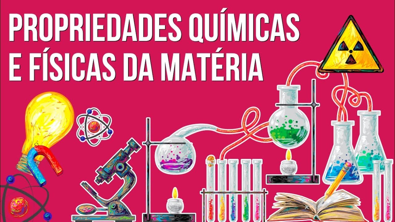 Thumbnail: PROPRIEDADES QUÍMICAS E FÍSICAS DA MATÉRIA | Resumo de Química para o Enem