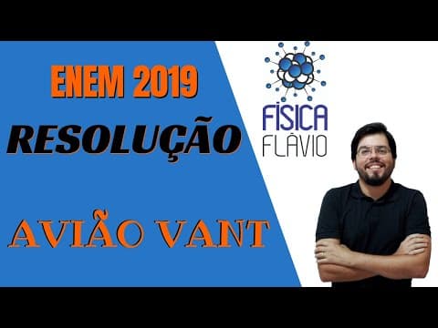 Thumbnail da aula: Questão de Física ENEM 2019 - Cinemática - Avião Vant