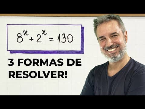 Thumbnail da aula: TRÊS FORMAS de resolver a equação 8ˣ+2ˣ=130 😮 [Horizontal]