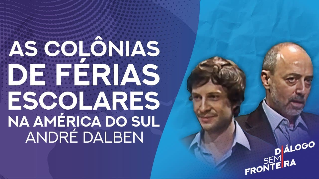 Thumbnail: As Colônias de Férias Escolares na América do Sul | Diálogo Sem Fronteira (2015)
