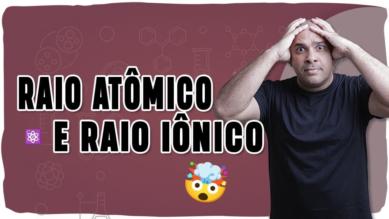 Thumbnail: ⚛️ RAIO ATÔMICO E RAIO IÔNICO: Entenda de vez com exemplos e lógica de verdade!