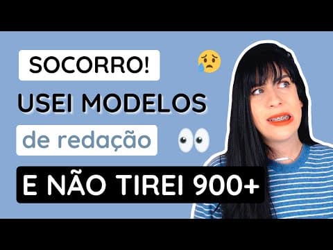 Thumbnail da aula: Usei modelos de redação e não tirei 900+, o que fazer?