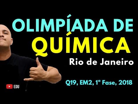 Thumbnail da aula: [OQRJ] TITULAÇÃO | OLIMPÍADA de QUÍMICA | Questão 19, 2018, EM2, 1ª Fase