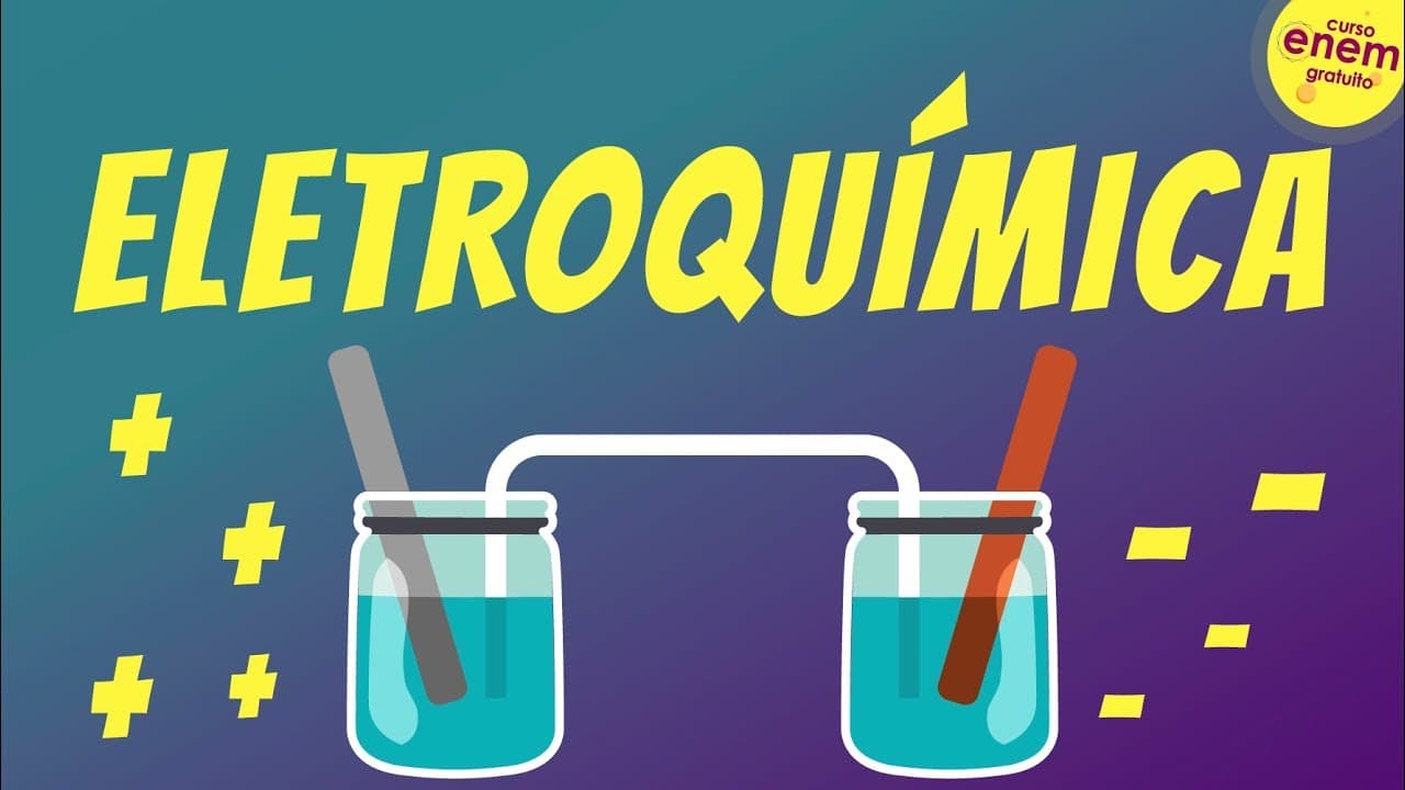 Thumbnail: ELETROQUÍMICA - Oxidação e Redução | Resumo de Química Enem. Prof. Felipe Sobis