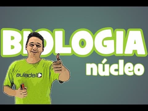 Thumbnail da aula: Biologia - Citologia VI Núcleo