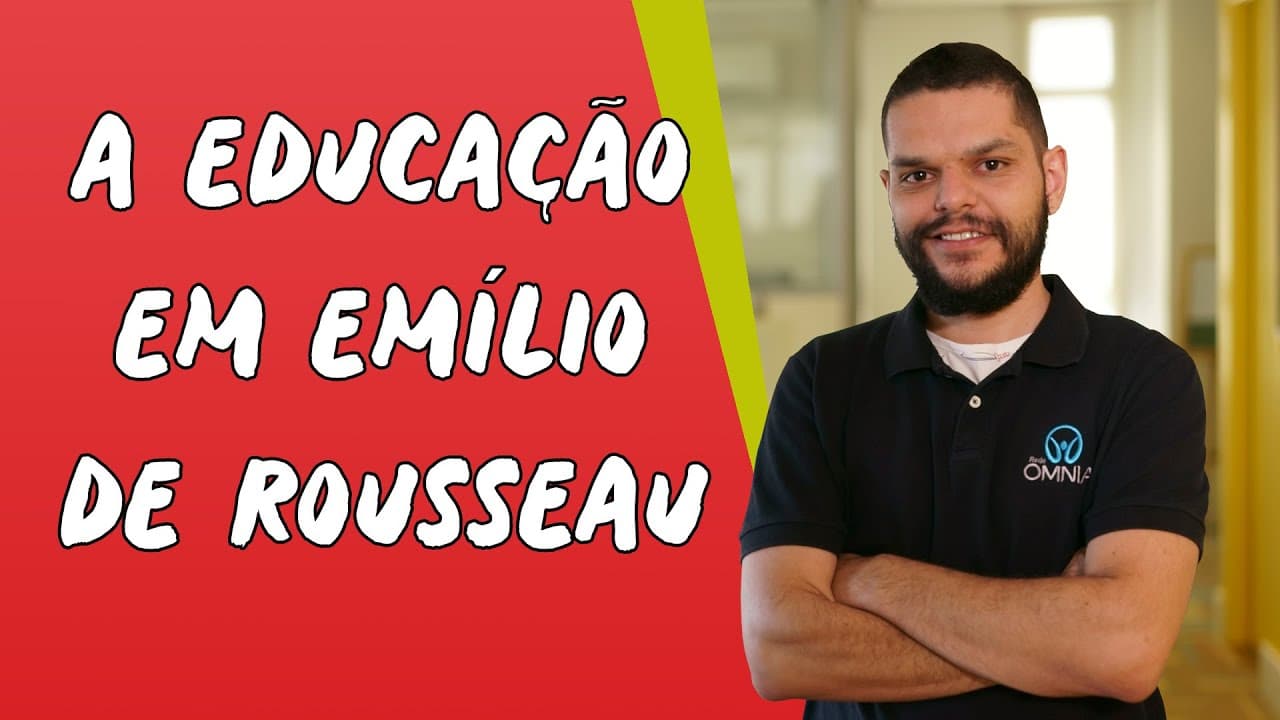 Thumbnail: A Educação em Emílio de Rousseau - Brasil Escola