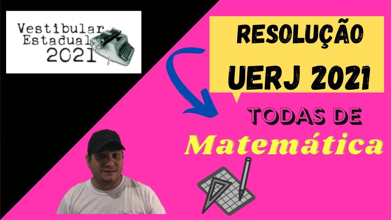 Thumbnail: RESOLUÇÃO UERJ 2021 Matemática  - Gabarito Prova Única
