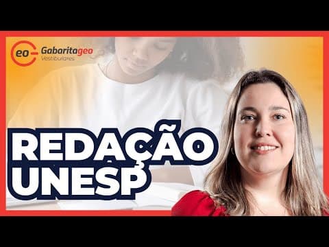 Thumbnail da aula: Redação Unesp 2024 | O que você precisa saber | GabaritaGeo |