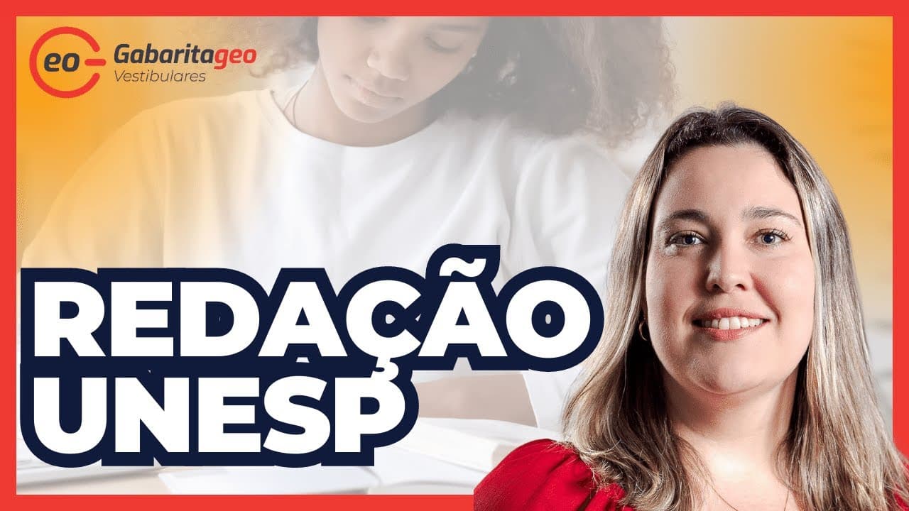 Thumbnail: Redação Unesp 2024 | O que você precisa saber | GabaritaGeo |