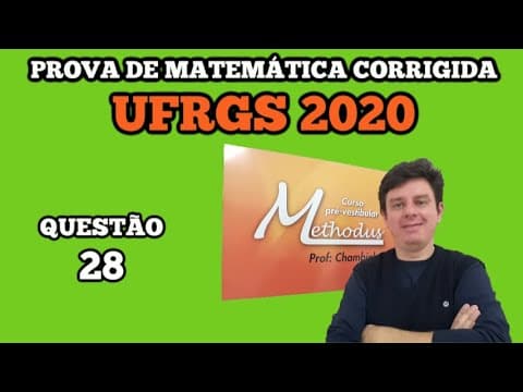 Thumbnail da aula: Questão 28 prova de matemática UFRGS 2020 - Se a equação 𝑥2 + 2𝑥 − 8 = 0 tem as raízes a e b