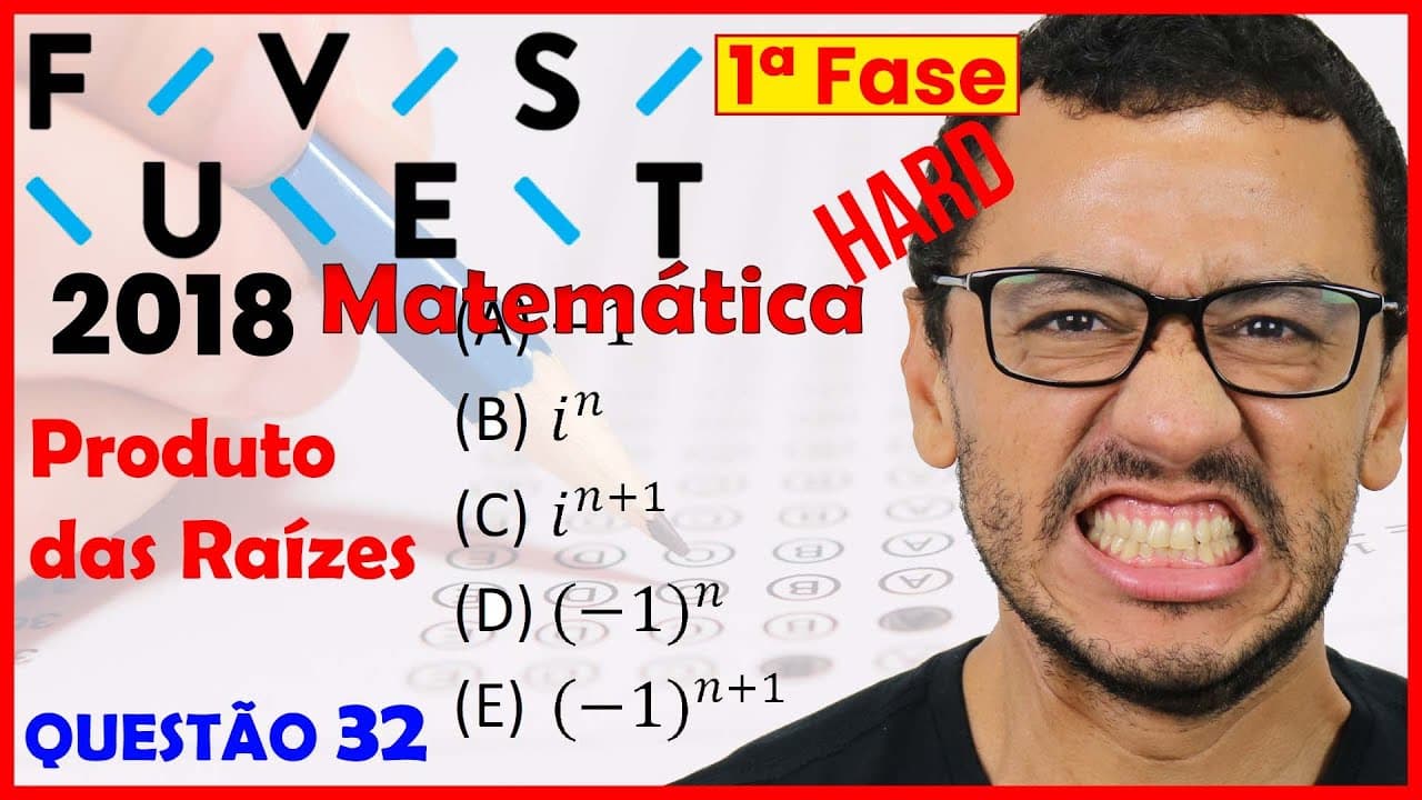 Thumbnail: Fuvest 2018 | Questão 32 | Matemática | Polinômios e Complexos