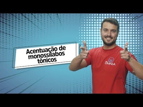 Thumbnail da aula: Acentuação de monossílabos tônicos - Brasil Escola
