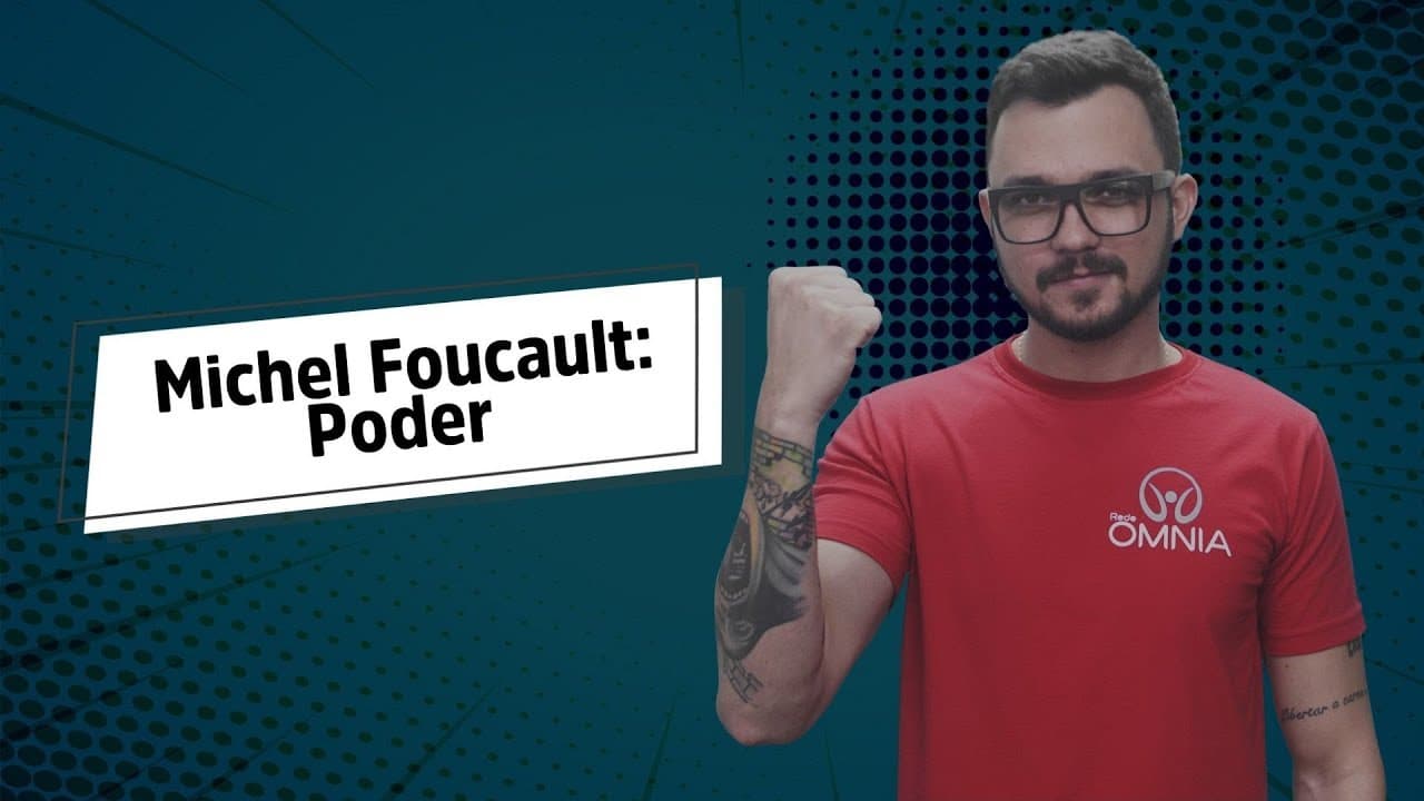 Thumbnail: Michel Foucault: Poder - Brasil Escola