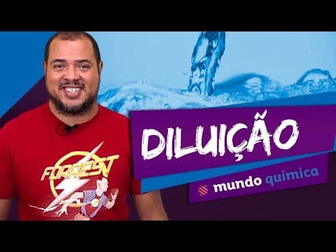 Thumbnail da aula: 👨‍🔬 Diluição de Soluções - Química - ENEM