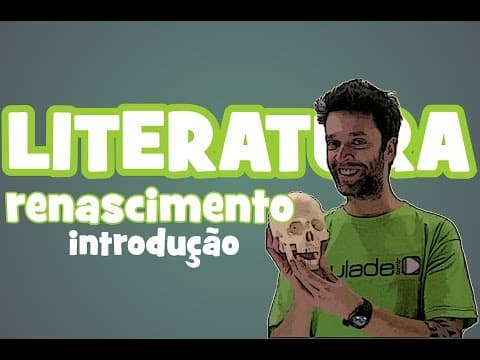 Thumbnail da aula: Literatura Portuguesa - Renascimento (Introdução)