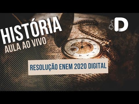 Thumbnail da aula: História Enem 2020 Digital - Resolução das Questões - Aula ao vivo