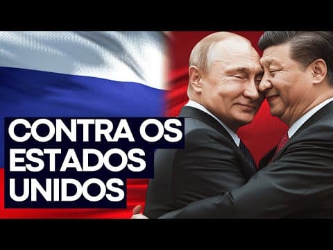Thumbnail da aula: CHINA e RÚSSIA fechados contra os ESTADOS UNIDOS | Geopolítica |