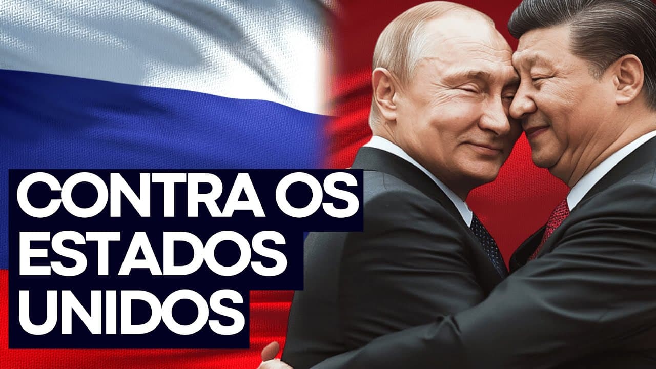Thumbnail: CHINA e RÚSSIA fechados contra os ESTADOS UNIDOS | Geopolítica |