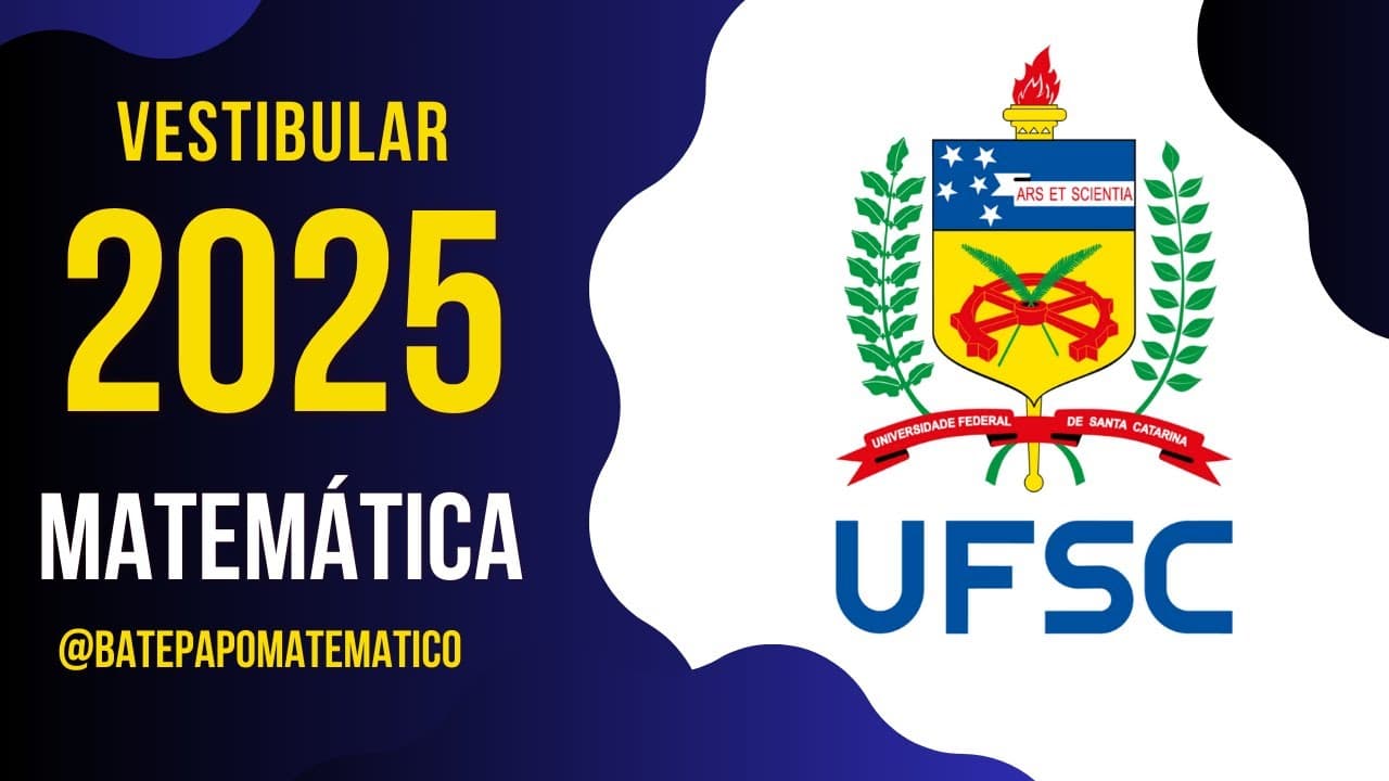 Thumbnail: UFSC 2025 - QUESTÃO 21 - ITEM 01