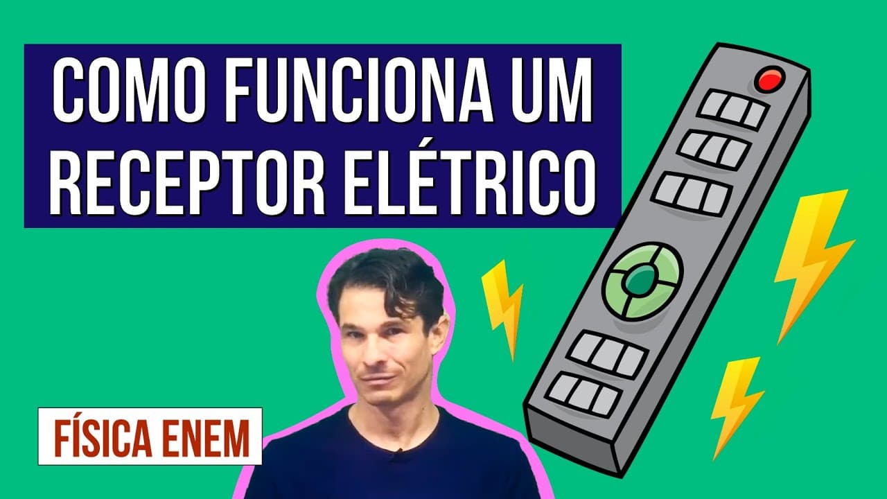 Thumbnail: COMO FUNCIONA UM RECEPTOR ELÉTRICO | Resumo de Física para o Enem