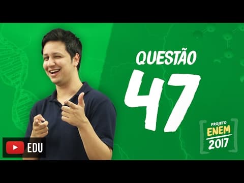Thumbnail da aula: Enem 2016: Questão 47 (Caderno Branco)