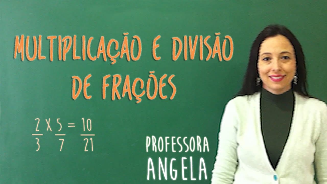 Thumbnail: FRAÇÃO - Multiplicação e Divisão com Frações - Professora Angela Matemática