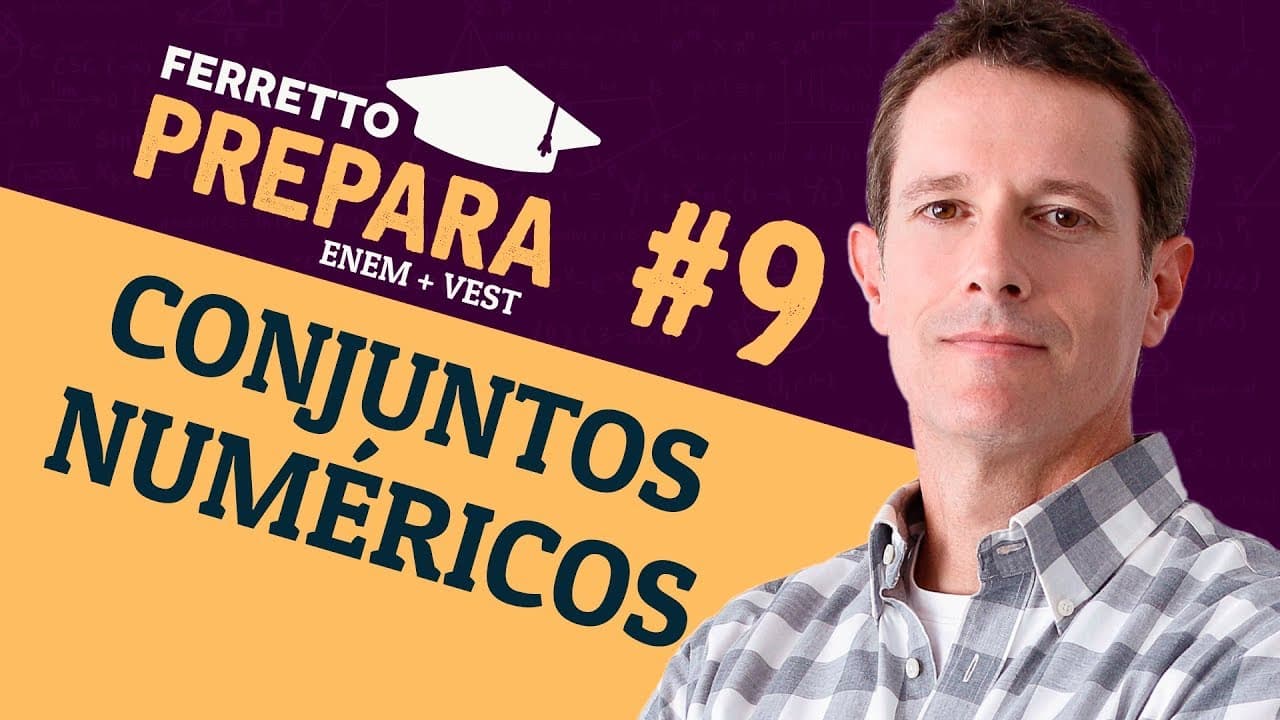 Thumbnail: Ferretto Prepara #9: Conjuntos Numéricos (Replay)