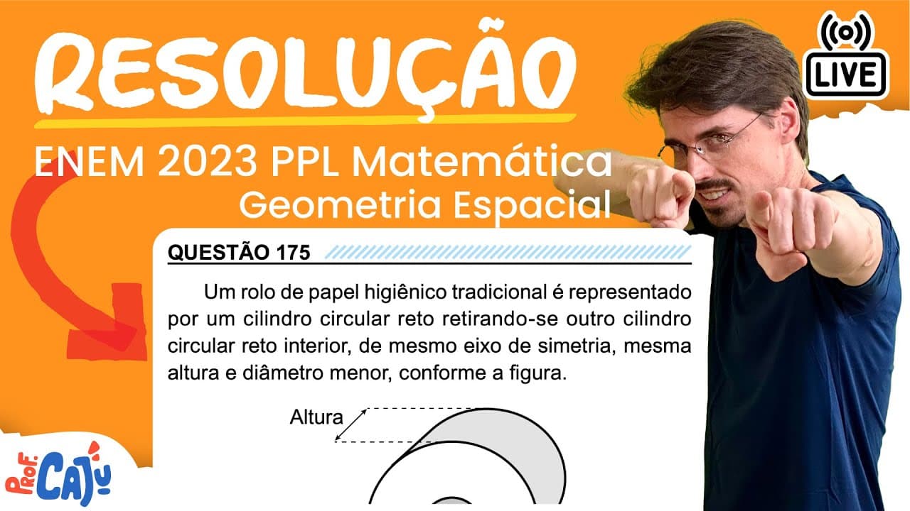 Thumbnail: [ENEM 2023 PPL] 175 📘 GEOMETRIA ESPACIAL Um rolo de papel higiênico tradicional é representado por