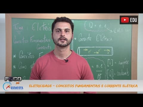 Thumbnail da aula: Videoaulas Poliedro | Enem | Eletricidade: Conceitos fundamentais e corrente elétrica