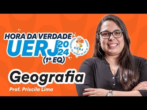 Thumbnail da aula: Geografia - Hora da Verdade UERJ 2024 (1º EQ)