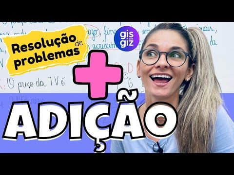 Thumbnail da aula: ADIÇÃO EXERCÍCIOS  | RESOLUÇÃO DE PROBLEMAS DE ADIÇÃO | MATEMÁTICA BÁSICA \Prof. Gis/
