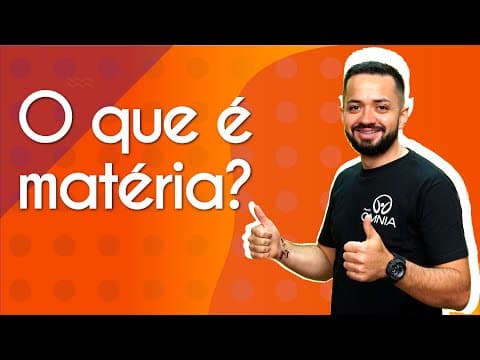 Thumbnail da aula: O que é matéria? | Brasil Escola