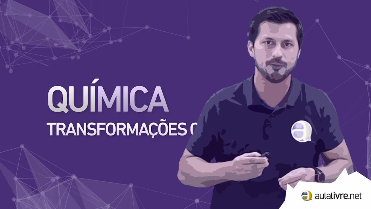 Thumbnail: Química - Estrutura Atômica- Transformações físicas e químicas