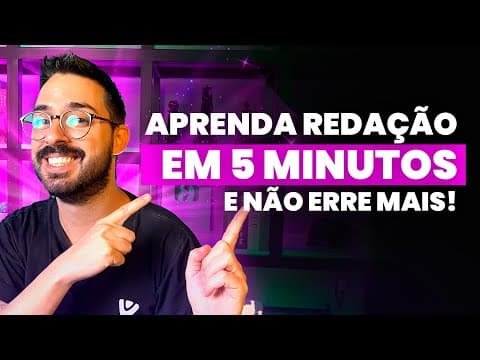 Thumbnail da aula: Aprenda REDAÇÃO em 5 MINUTOS e não erre mais!