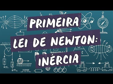 Thumbnail da aula: Primeira Lei de Newton: Inércia - Brasil Escola
