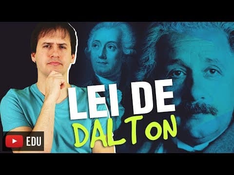 Thumbnail da aula: 4. Leis Ponderais: Lei de Dalton - Aula 4/5 [Química Geral]
