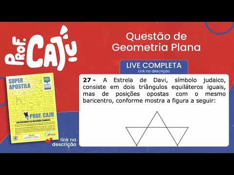 Thumbnail da aula: [UEMS 2022] 27 📘 GEOMETRIA PLANA A Estrela de Davi, símbolo judaico, consiste em dois triângulos