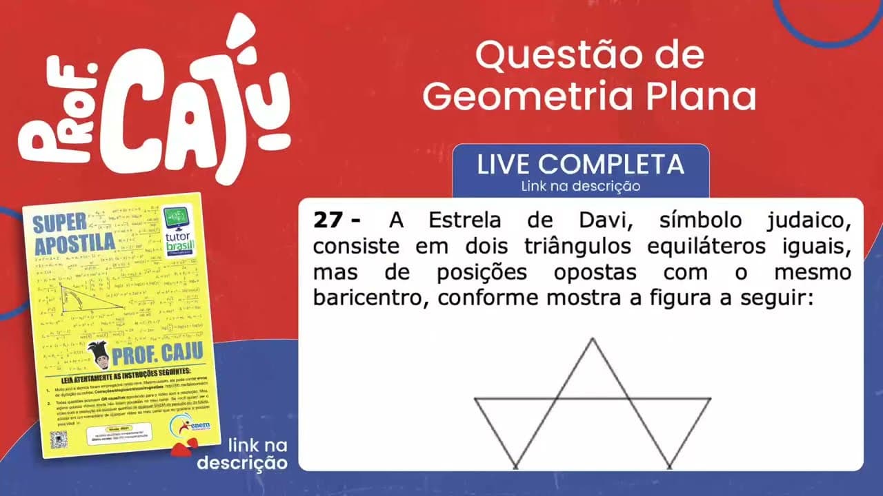 Thumbnail: [UEMS 2022] 27 📘 GEOMETRIA PLANA A Estrela de Davi, símbolo judaico, consiste em dois triângulos